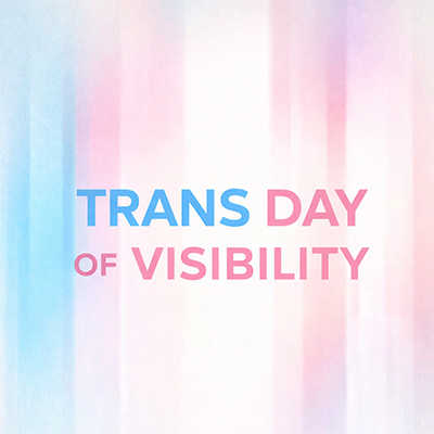 Trans Day of Visibility
